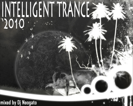 Dj Neogato - Intelligent Trance 2010