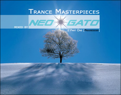 Dj Neogato - Trance Masterpieces (Part One - Progressive)