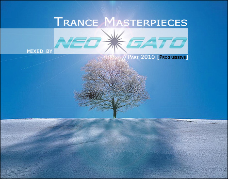 NEOGATO - Trance Masterpieces (Part 2010 - Progressive)